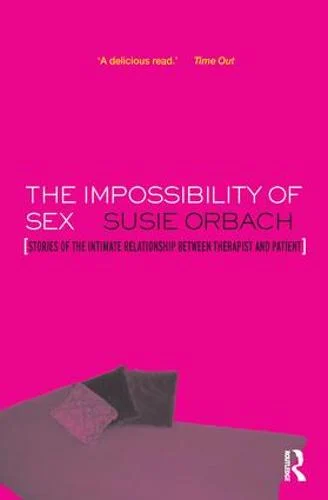 The Impossibility of Sex by Susie Orbach